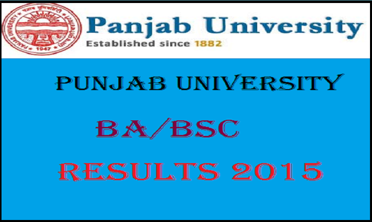 Punjab University BA/BSc Annual Examination Results 2015 Declared: Check Here @ www.puchd.ac.in 