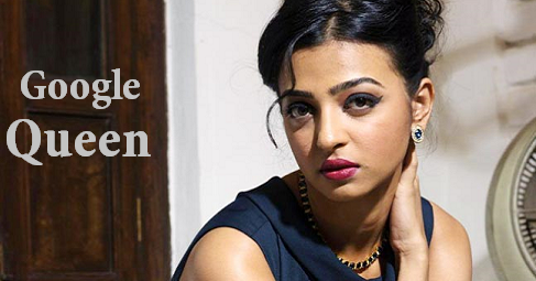 Google Queen - Radhika Apte Is 2nd Most Searched Celebrity In Google After APJ Abdul Kalam
