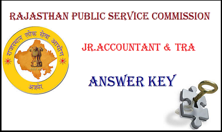 Rajasthan Public Service Commission (RPSC) Junior Accountant and TRA Exam Answer Key