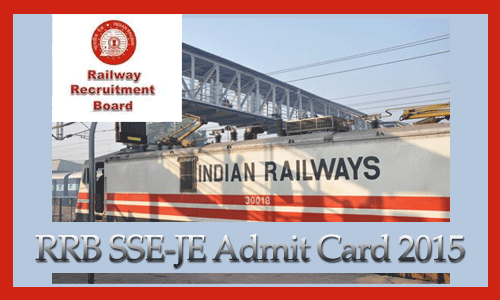 RRB- SSE and JE admit cards 