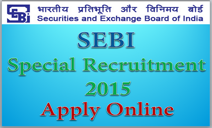 SEBI Special Recruitment 2015