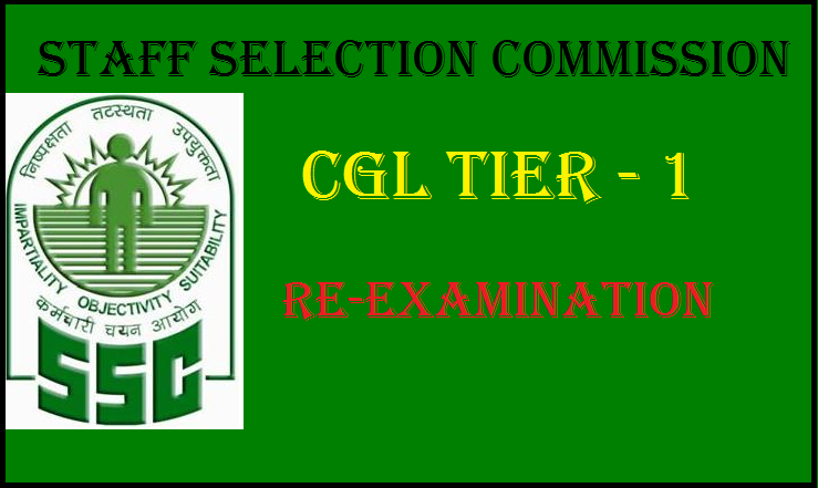 Candidates to appear for re-examination of SSC CGL Tier-I