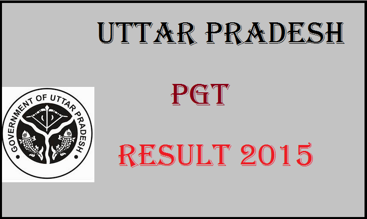 UP PGT 2015 Results Declared at www.upsessb.org