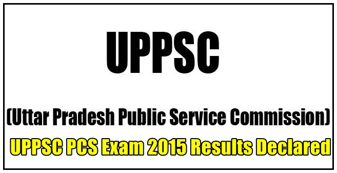 uppsc pcs exam 2015 results with toppers allotment list