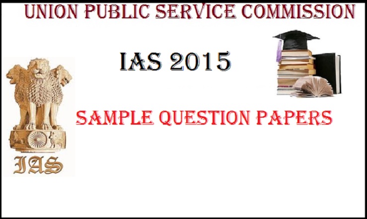 UPSC IAS Prelims 2015 Download Sample Question Papers