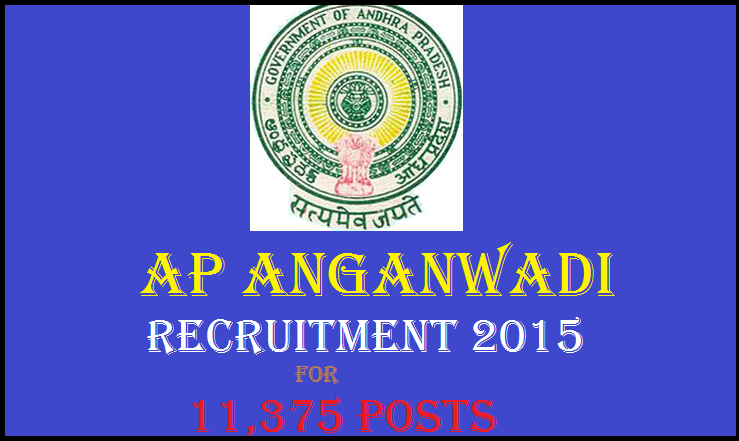Andhra Pradesh to Fill 11,375 Anganwadi Posts: Women and Child Development Anganwadi 