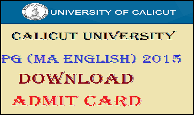 Calicut University PG Admit Card 2015: Download Here