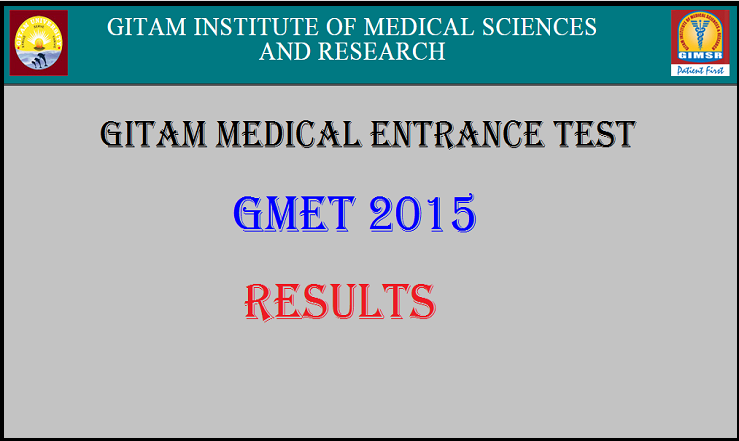 GMET Results 2015 by GITAM University: Check Here