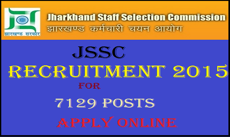 JSSC Recruitment for 7129 Police Constable and Armed Police posts: Apply online Here @ www.jssc.in