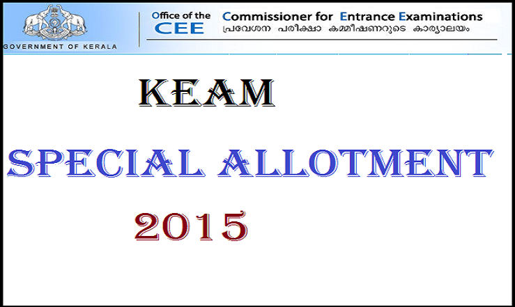 KEAM Special Allotment 2015 Released: Check Here @ www.cee-kerala.org