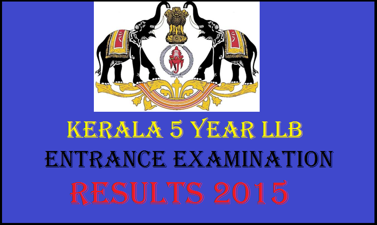 Kerala LLB 5 Year Integrated Entrance Examination Results 2015 Declared: Check the List Here