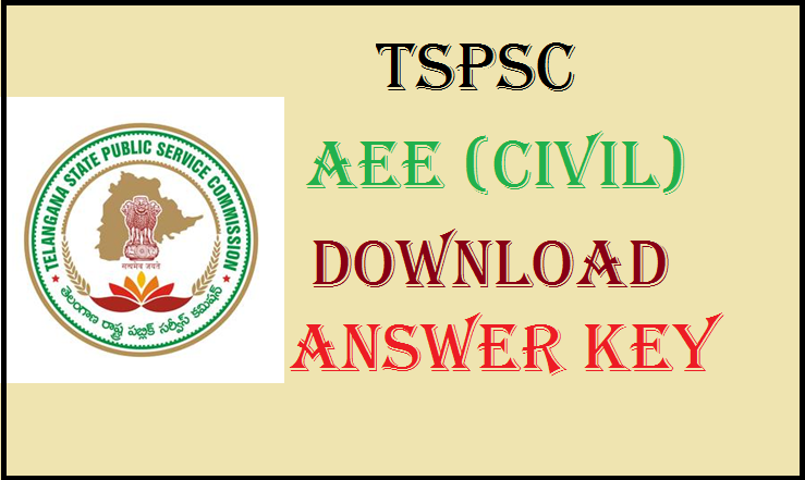 TSPSC AEE (Civil) Answer Key 2015: Download Here