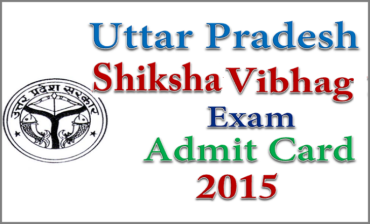 UPPSC Shiksha Vibhag 2015 Admit Card