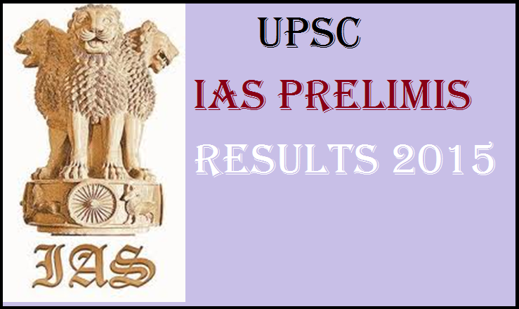 UPSC IAS Preliminary Exam Results 2015: Expected to Release on 13th October 2015