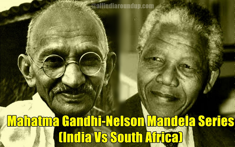 Mahatma Gandhi-Nelson Mandela series, India Vs South Africa series