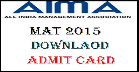 MAT Admit Card 2015 Released Download Here @ Www.aima.in: All India ...