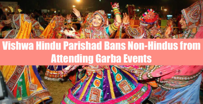 vhp bans on muslims from entering garba venues 