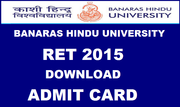 Banaras Hindu University (BHU) Admit Card 2015: Download Here @ bhuonline.in