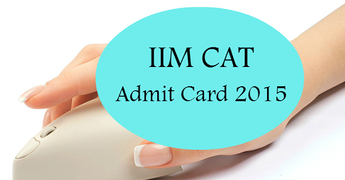 CAT 2015 Admit Cards Released By IIM-A