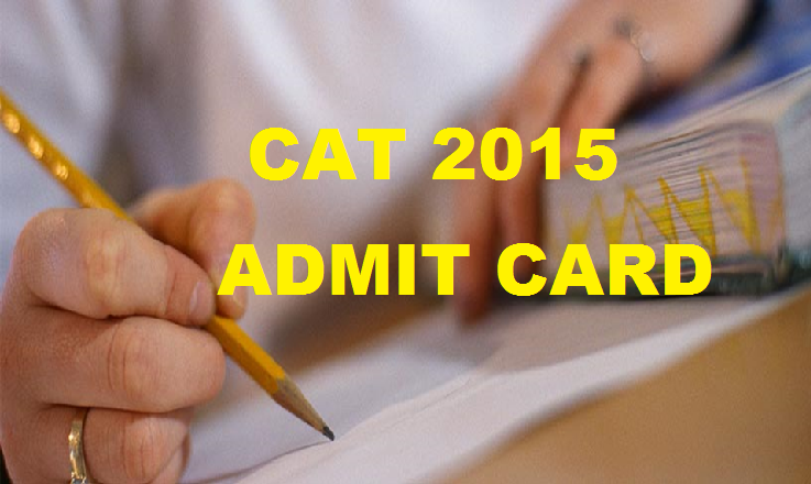 CAT Admit Card 2015: Download Common Admission Test Admit Card @ iimcat.ac.in