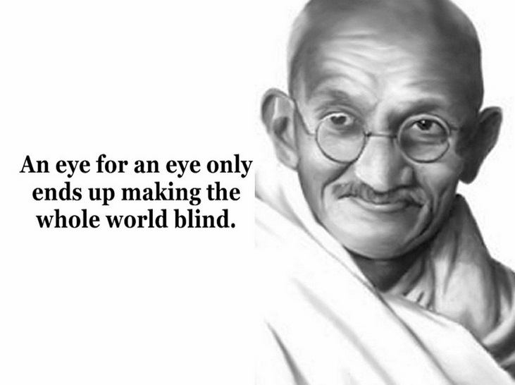 Image for An eye for an eye only ends up making the whole world blind