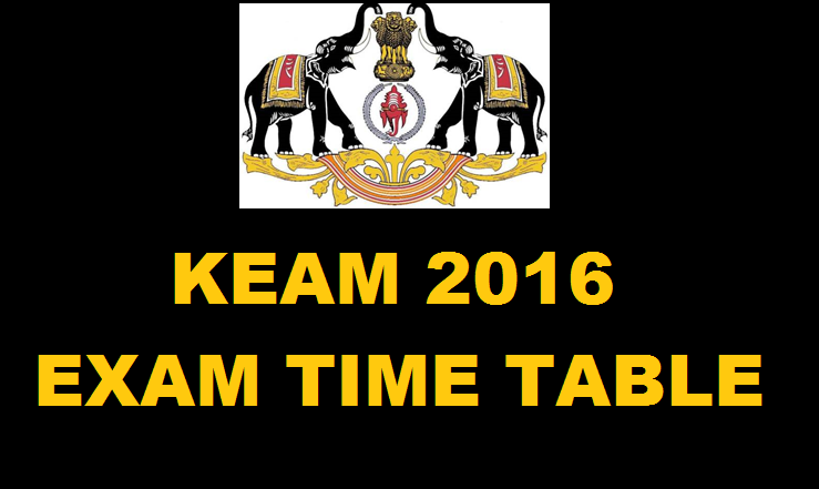 Kerala CEE KEAM Exam Time-Table 2016: Check Here