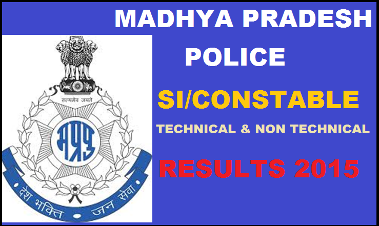 MP Police SI/Constable Written Test (Technical and Non-Technical) Result 2015 Declared: Check Here @ www.vyapam.nic.in