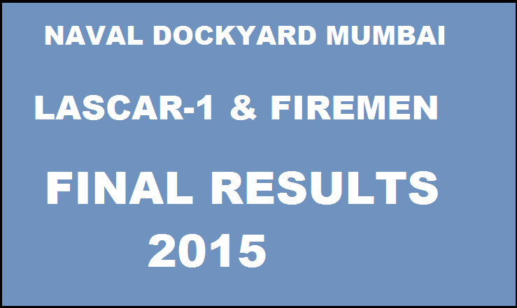 Naval Dockyard Mumbai Boats Crew Final Result 2015 Declared: Check LASCAR -1 and Fireman PET Results Here