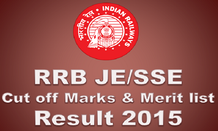 RRB JE SSE 2015 Merit List & Cut off Marks