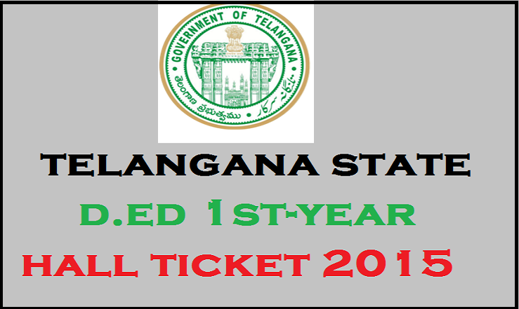 Telangana D.Ed 1st Year Hall Tickets 2015: Check the Exam Schedule