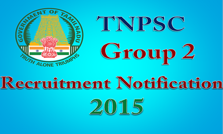 TNPSC Group 2 Recruitment Notification 2015 