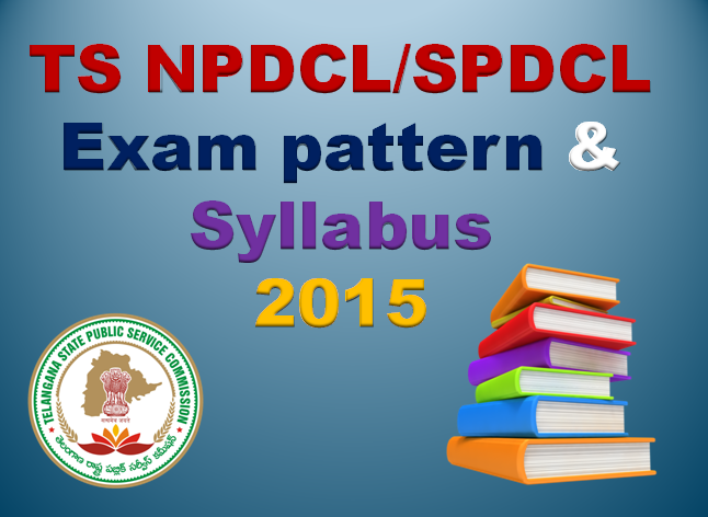 TS NPDCL SPDCL Exam pattern and syllabus