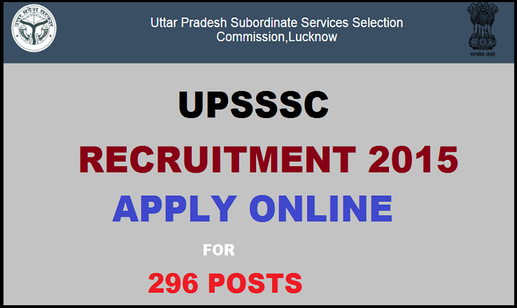 UPSSSC Recruitment 2015 for Assistant Development Officer: Apply Here for 296 Posts