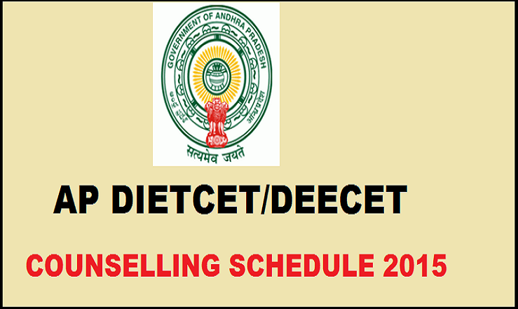 AP DIETCET/DEECET Counselling Schedule 2015: Web Counselling Starts from 23rd November 2015