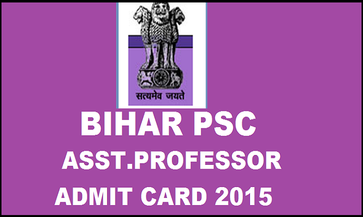 Bihar PSC Assistant Professor Admit Card 2015 Released: Download Asst. Professor Admit Card Here