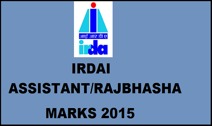 IRDAI Assistant/Rajbhasha Assistant Marks 2015 Declared: Check Results Here
