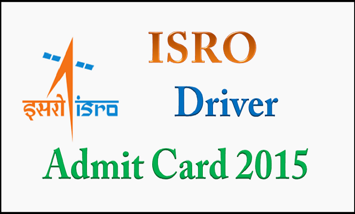 ISRO Driver Admit Card 2015