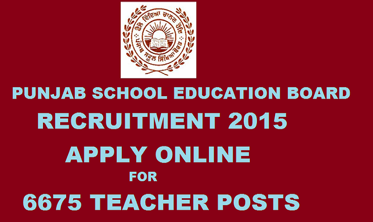 PSEB Teacher Recruitment 2015: Apply Online for 6675 Master Cadre and Lecturer Cadre Posts