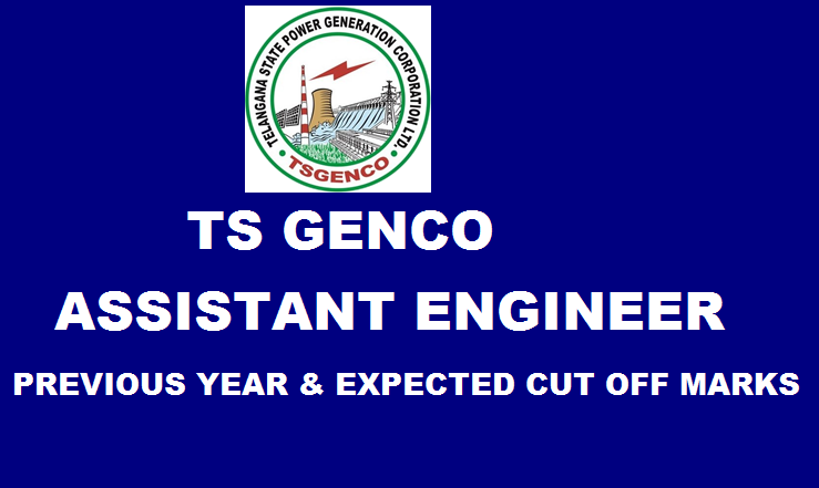 TS GENCO AE Previous Year and Expected Cut-Off Marks 2015: Check Assistant Engineer Cut-Off Marks Here