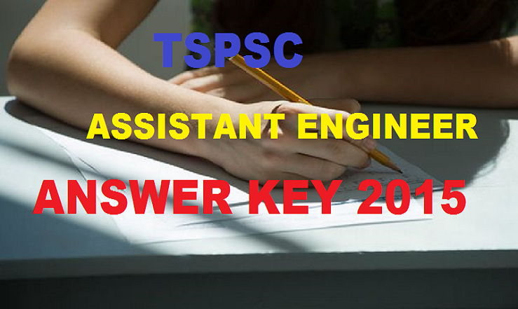 TSPSC AE Answer Key 2015: Check Assistant Engineer (Civil/Mechanical) Answer Key
