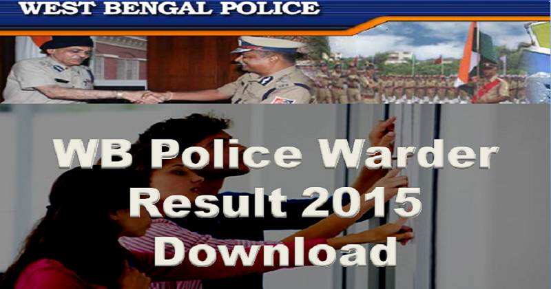 WB Police Warder Result 2015 declared.
