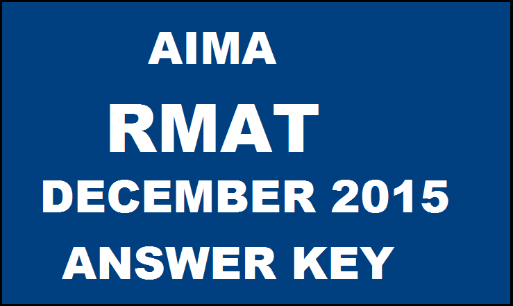 AIMA RMAT Answer Key : Check RMAT 12th December Answer Key Here