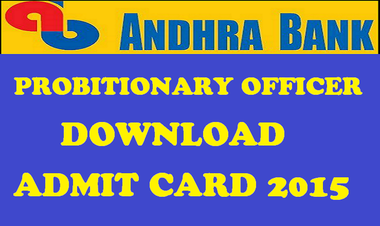 Andhra Bank PO Admit Card 2015 To Be Available Soon: Download Here