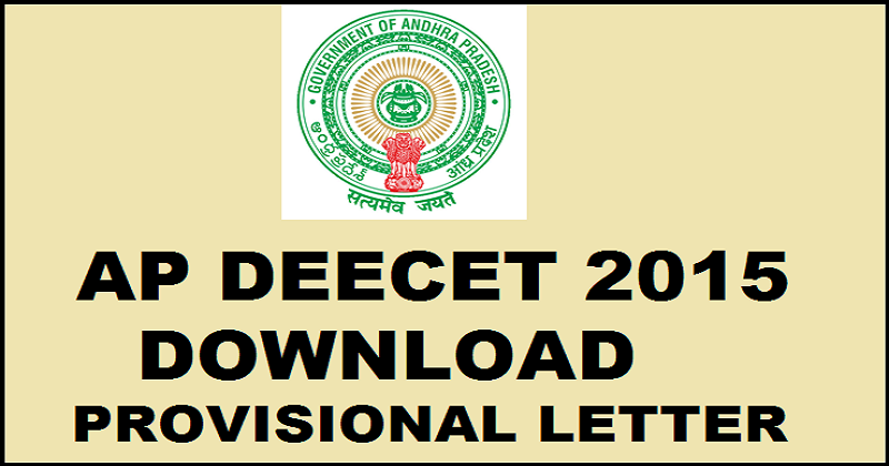 AP DEECET 2015 Provisional Letter: Download Here From Today