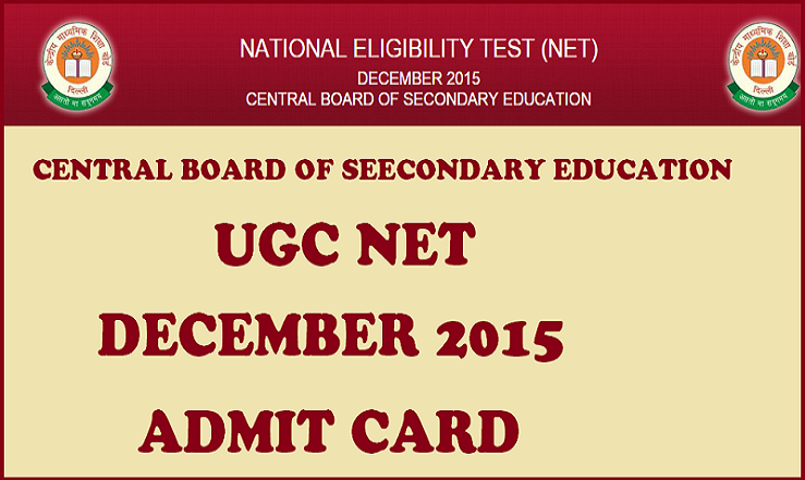 UGC NET December Admit Card 2015 Released: Download Here
