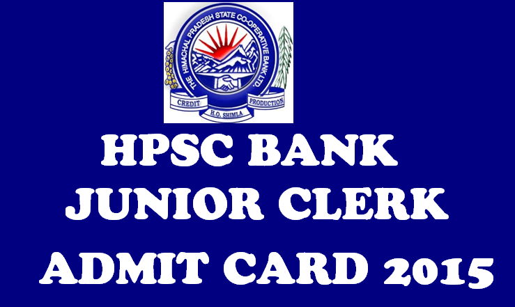 HPSC Bank Junior Clerk Admit Card 2015 Released: Download Kanisth Lipik Hall Tickets Here