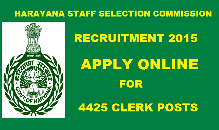 HSSC Recruitment 2015: Apply for 4425 Haryana Clerk Posts