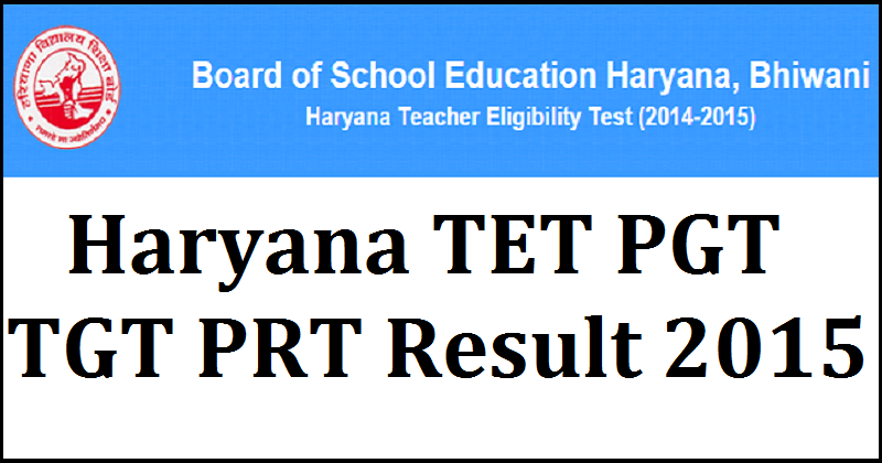 Haryana TET PGT TGT PRT Result 2015