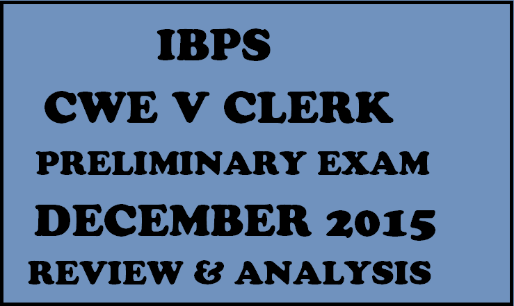 IBPS Clerk Preliminary Exam Review and Analysis: Check Morning Shift Analysis Here