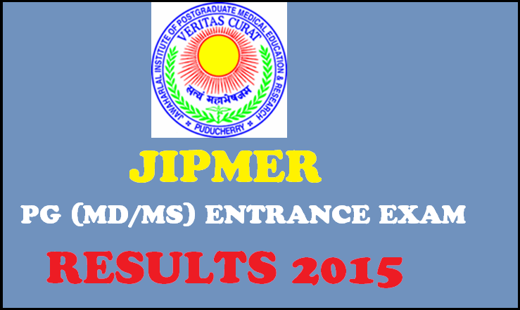JIPMER MD/MS Results 2016 Declared: Check JIPMER PG Entrance Exam Results Here